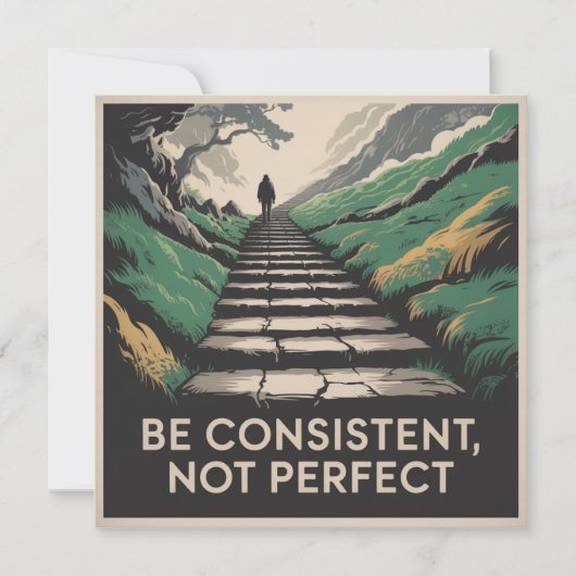 Be Consistent, Not Perfect Einladung (Vorderseite)