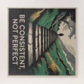 Be Consistent, Not Perfect Puzzle (Horizontal)