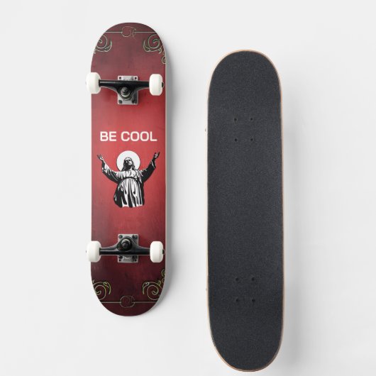 Be Cool Jesus Skateboard. Skateboard (Vorne)