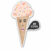"BE COOL" Pink Ice Creme Cone Funny Illustration Aufkleber (Vorderseite)