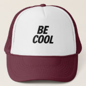 Be Cool Trucker Hat – Casual & Stylish Truckerkappe (Vorderseite)