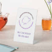 Be Counted! Be Heard! Sinage for Desk Sockelschild (In SItu)