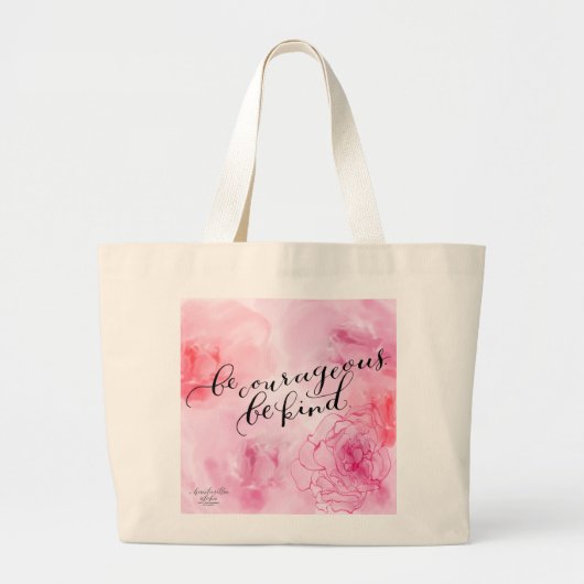 Be Courageous Be Kind Rose Artwork Tote Bag Jumbo Stoffbeutel (Vorne)