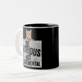 Be Curious Not Judgemental curious cat Zweifarbige Tasse (Vorderseite Links)