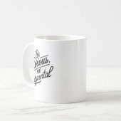 Be Curious Not Judgemental Motivation Insrational  Kaffeetasse (Vorderseite Links)