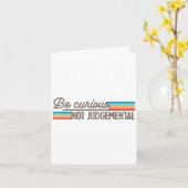Be Curious Not Judgemental Motivation Insrational Karte (Gelbe Blume)