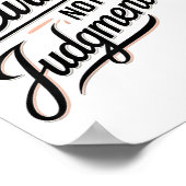 Be Curious Not Judgemental Motivation Insrational  Poster (Ecke)