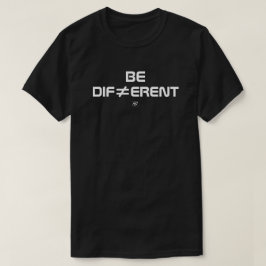Be Different Bold Minimal Design T-Shirt