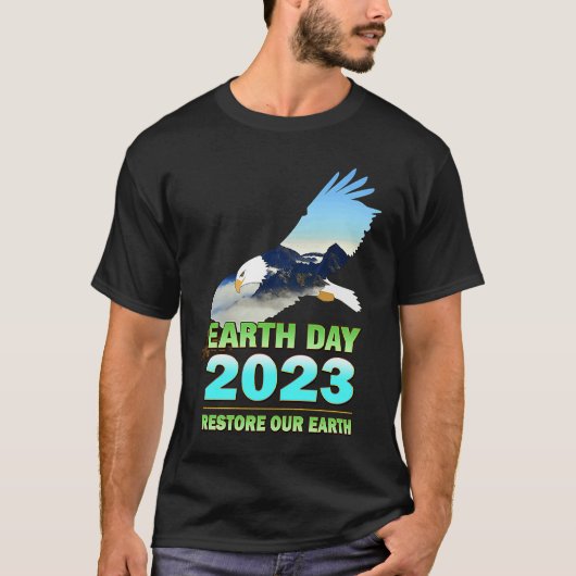 Be Eco Friendly  for Earth Day 2023 T-Shirt (Vorderseite)
