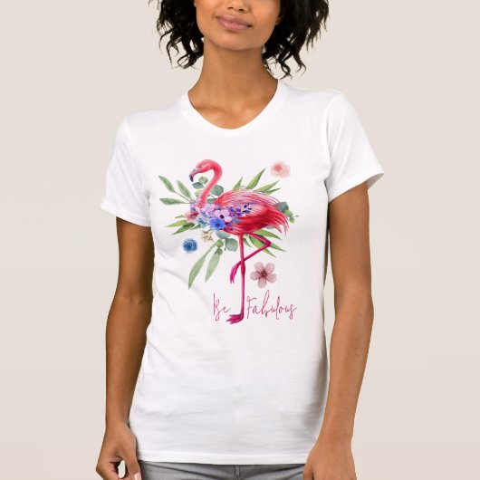 "Be Fabulous" Flamingo T-Shirt (Vorderseite)
