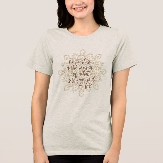 Be Fearless Tri-Blend Shirt (Vorderseite)