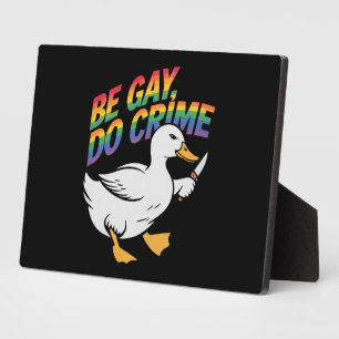 Be Gay Do Crime Funny Gose Regenbogen Pride LGBTQ Fotoplatte