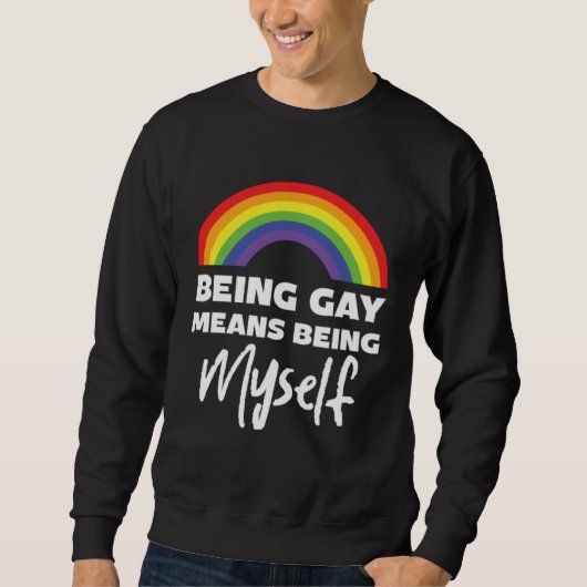 Be Gay Myself Lesbian Bisexual Trans Gay Pride Sweatshirt (Vorderseite)