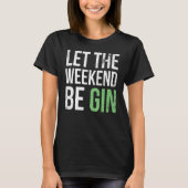 Be Gin 4 T-Shirt (Vorderseite)