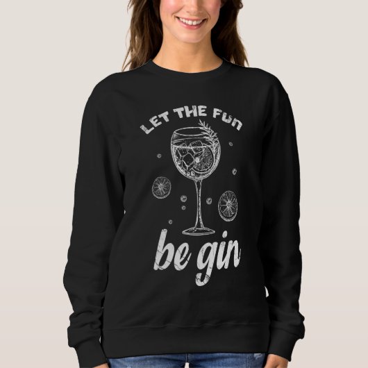 Be Gin 6 Sweatshirt (Vorderseite)