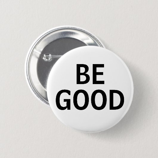 Be Good Button (Vorne & Hinten)