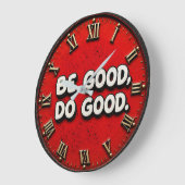 Be Good Do Good Inspirational Große Wanduhr (Winkel)