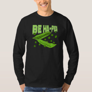 Be Ha Pea Garening für einen Gärtner T-Shirt