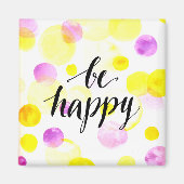 Be Happy 2 Magnet (Vorne)