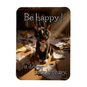 Be Happy Cat - Paper Mess Edition Magnet