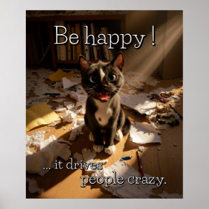 Be Happy Cat - Paper Mess Edition Poster