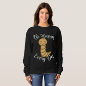 Be Happy Every Day Cute Centipede Graphic Motivati Sweatshirt (Vorne ganz)