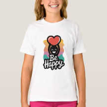 Be Happy Girls’ T - Shirt - Niedliche positive Bot