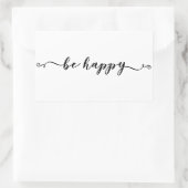 Be Happy Handwriting Script Rechteckiger Aufkleber (Tasche)