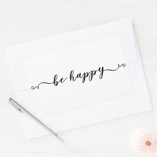 Be Happy Handwriting Script Rechteckiger Aufkleber (Umschlag)