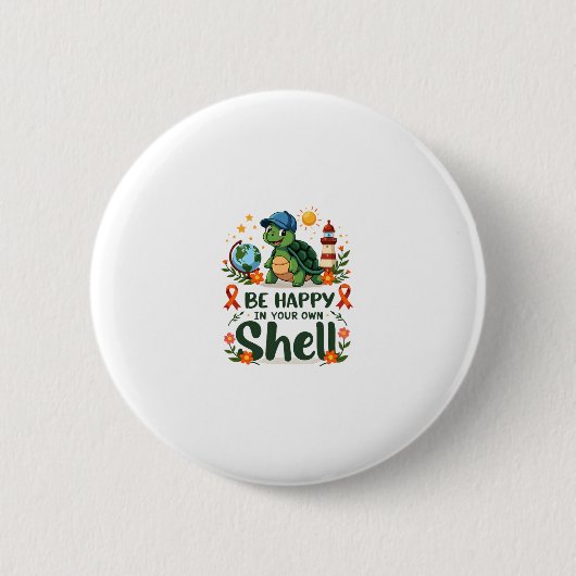 Be Happy In Your Own Shell Turtle Autism Awareness Button (Vorderseite)