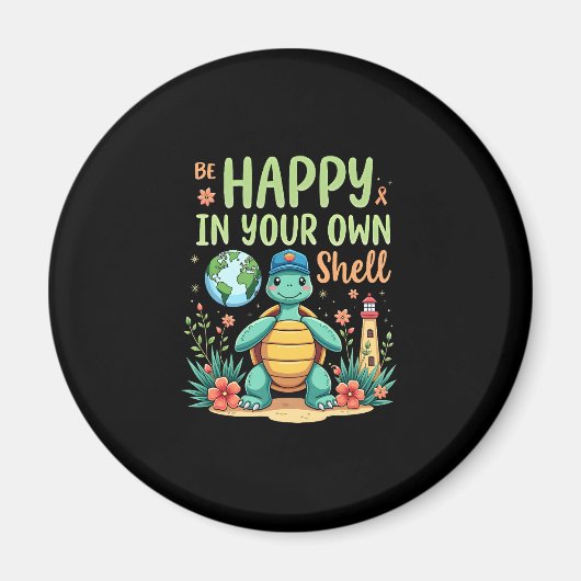 Be Happy In Your Own Shell Turtle Autism Awareness Magnet (Vorne)