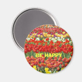 BE HAPPY magnet Tulip Festival Blume Office (Vorderseite/Rückseite)