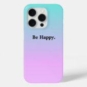 Be Happy Pastel Gradient iPhone Case (Rückseite)
