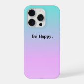 Be Happy Pastel Gradient iPhone Case Hülle (Rückseite)