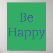 Be Happy Poster (Vorne)