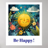 Be Happy! Smiling Sun in Garden. Poster (Vorne)