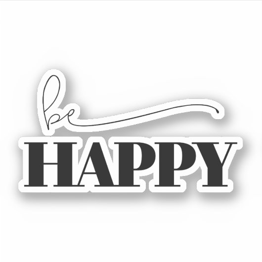 Be Happy Typografy Aufkleber (Vorderseite)