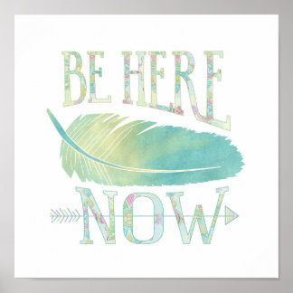 Be Here Now Poster