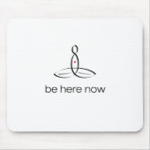 Be Here Now - Schwarzer Regelstil Mousepad (Vorne)