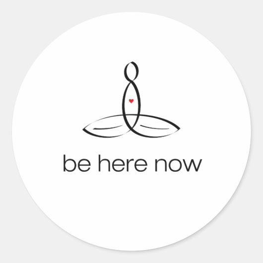 Be Here Now - Schwarzer Regelstil Runder Aufkleber (Vorderseite)