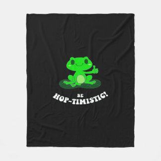 Be HopTimistic | Funny Frog Lover | Niedlicher Fro Fleecedecke