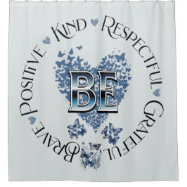 "BE" Inspiriert Inspiration Motivierend Duschvorhang