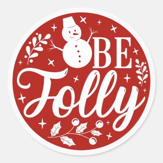 Be Jolly Red Snowman Weihnachten Runder Aufkleber (Vorderseite)