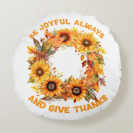 Be Joyful Always – Autumn Wreath Thanksgiving Rundes Kissen