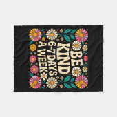 Be Kind 6-7 Days A Week Fleecedecke (Vorderseite (Horizontal))