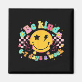 Be Kind 6-7 Days A Week Smile Face Retro Groovy Magnet (Vorne)