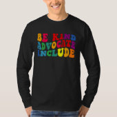 Be Kind Advocate Include Disability Awareness Sped T-Shirt (Vorderseite)