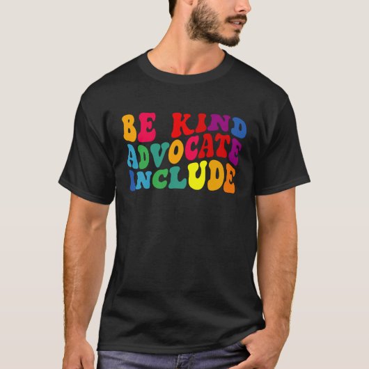 Be Kind Advocate Include Disability Awareness Sped T-Shirt (Vorderseite)