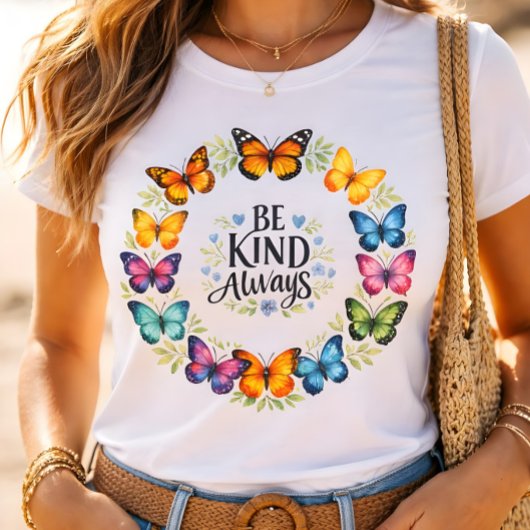 Be Kind Always Butterfly Wreath Inspirational  T-Shirt