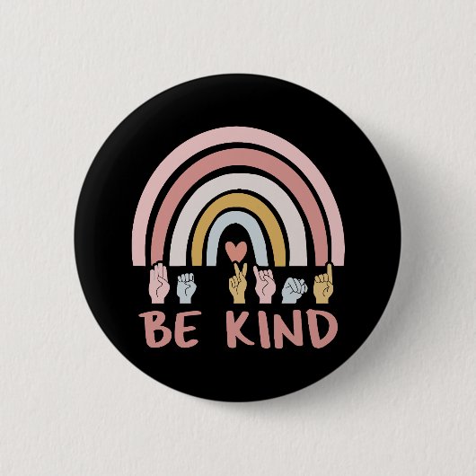 Be Kind ASL III - Amerikanische Gebärdensprache Button (Vorderseite)